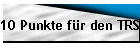 10 Punkte f�r den TRS