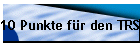 10 Punkte f�r den TRS